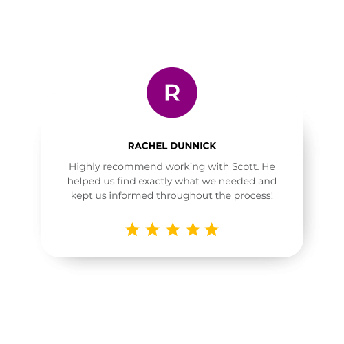 Highly recommend working with Scott. He helped us find exactly what we needed and kept us informed throughout the process!